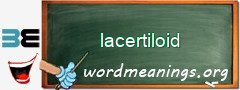 WordMeaning blackboard for lacertiloid